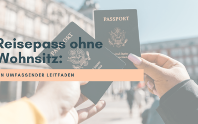 Reisepass ohne Wohnsitz: Ein umfassender Leitfaden